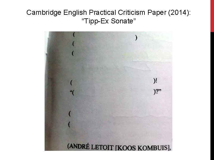 Cambridge English Practical Criticism Paper (2014): “Tipp-Ex Sonate” 
