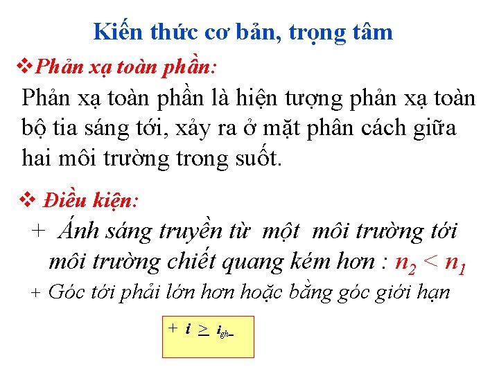 Kiến thức cơ bản, trọng tâm v. Phản xạ toàn phần: Phản xạ toàn