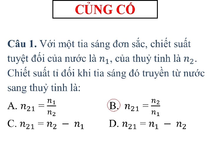 CỦNG CỐ 