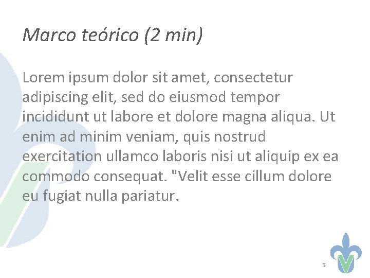 Marco teórico (2 min) Lorem ipsum dolor sit amet, consectetur adipiscing elit, sed do