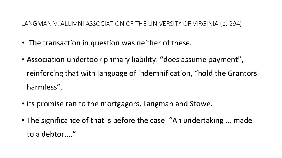 LANGMAN V. ALUMNI ASSOCIATION OF THE UNIVERSITY OF VIRGINIA (p. 294) • The transaction