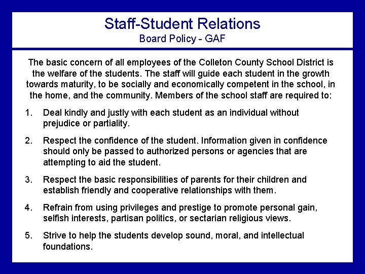 Staff-Student Relations Board Policy - GAF The basic concern of all employees of the
