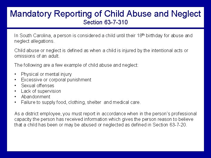 Mandatory Reporting of Child Abuse and Neglect Section 63 -7 -310 In South Carolina,