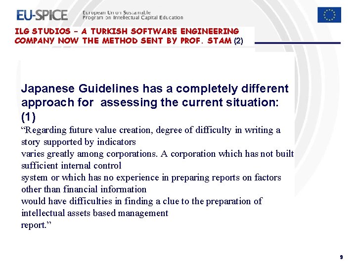 ILG STUDIOS – A TURKISH SOFTWARE ENGINEERING COMPANY NOW THE METHOD SENT BY PROF. ILG STUDIOS – A TURKISH SOFTWARE ENGINEERING COMPANY NOW THE METHOD SENT BY PROF.