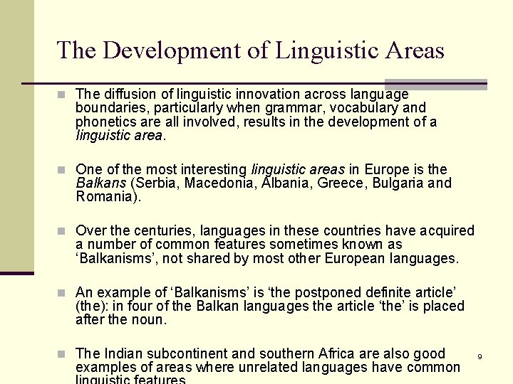 The Development of Linguistic Areas n The diffusion of linguistic innovation across language boundaries,
