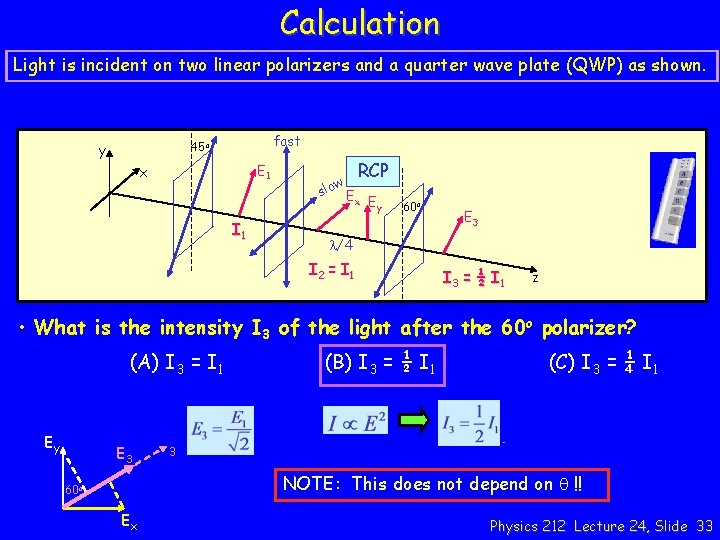 Calculation Light is incident on two linear polarizers and a quarter wave plate (QWP)