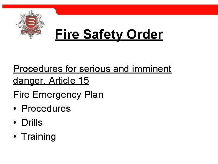Fire Safety Order Procedures for serious and imminent danger, Article 15 Fire Emergency Plan