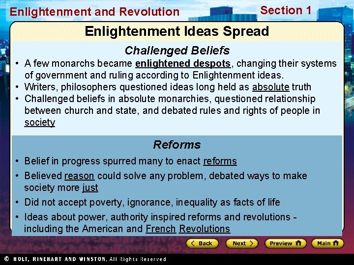 Enlightenment and Revolution Section 1 Enlightenment Ideas Spread Challenged Beliefs • A few monarchs