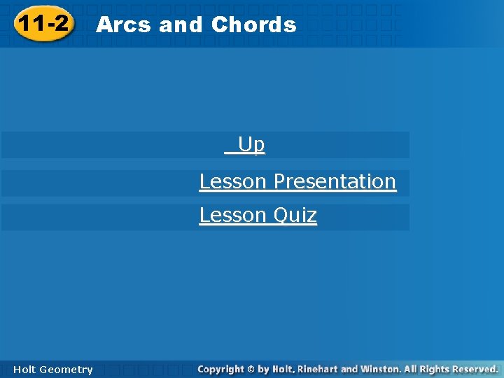 11 -2 Arcsand and. Chords Up Lesson Presentation Lesson Quiz Holt Geometry 