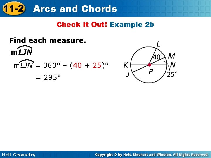 11 -2 Arcs and Chords Check It Out! Example 2 b Find each measure.