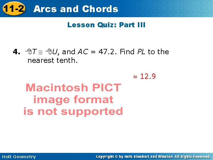 11 -2 Arcs and Chords Lesson Quiz: Part III 4. T U, and AC