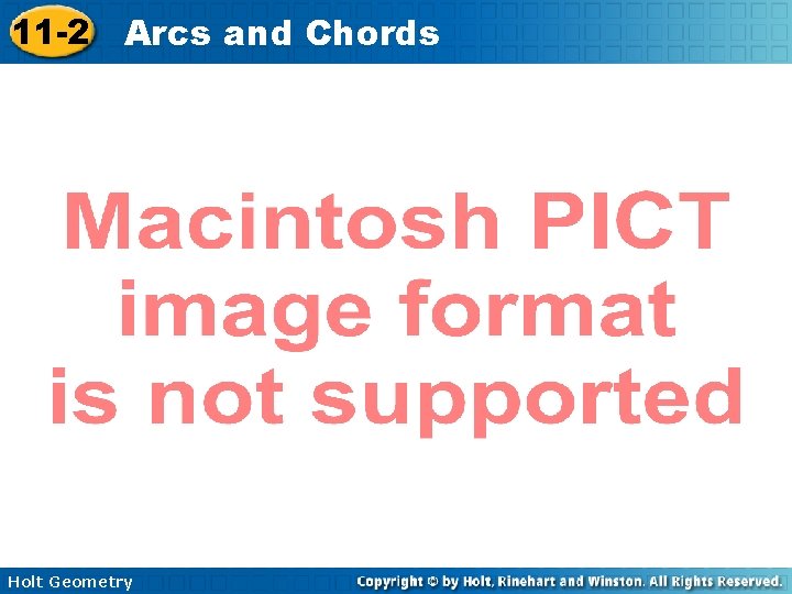 11 -2 Arcs and Chords Holt Geometry 