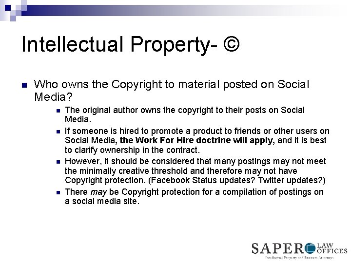 Intellectual Property- © n Who owns the Copyright to material posted on Social Media?