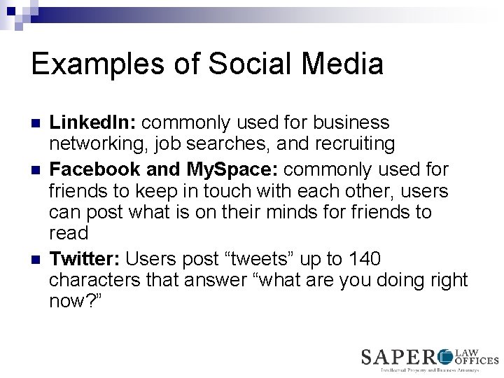 Examples of Social Media n n n Linked. In: commonly used for business networking,