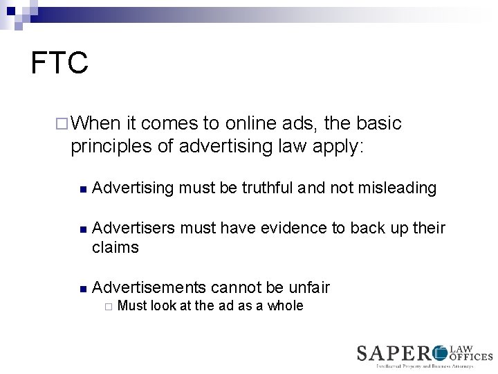 FTC ¨ When it comes to online ads, the basic principles of advertising law