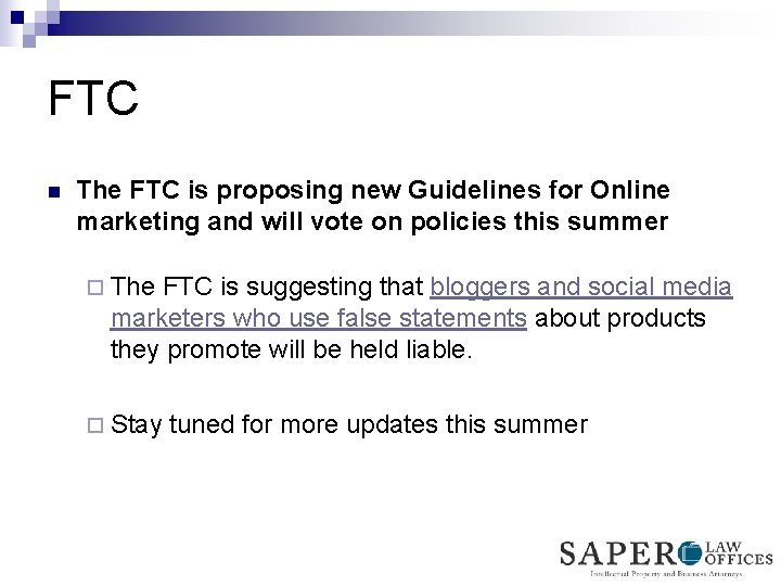 FTC n The FTC is proposing new Guidelines for Online marketing and will vote