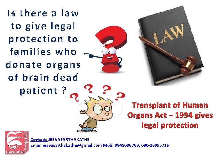 Is there a law to give legal protection to families who donate organs of