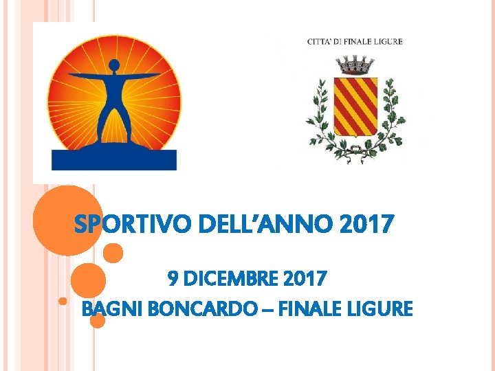 SPORTIVO DELL’ANNO 2017 9 DICEMBRE 2017 BAGNI BONCARDO – FINALE LIGURE 