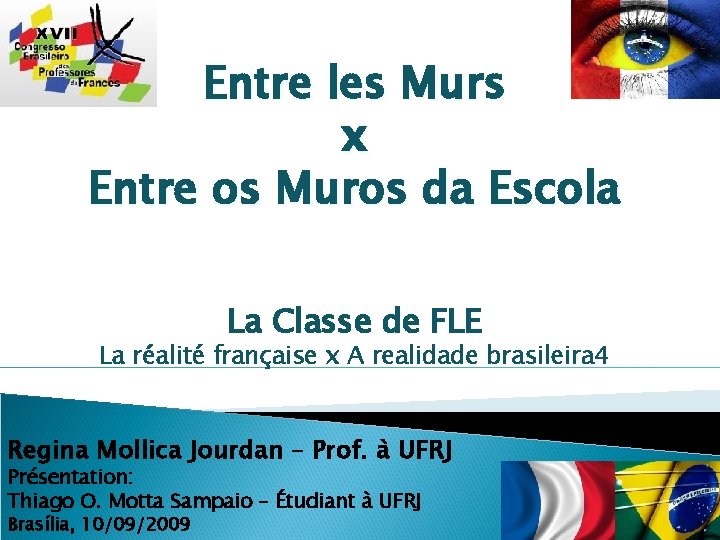 Entre les Murs x Entre os Muros da Escola La Classe de FLE La