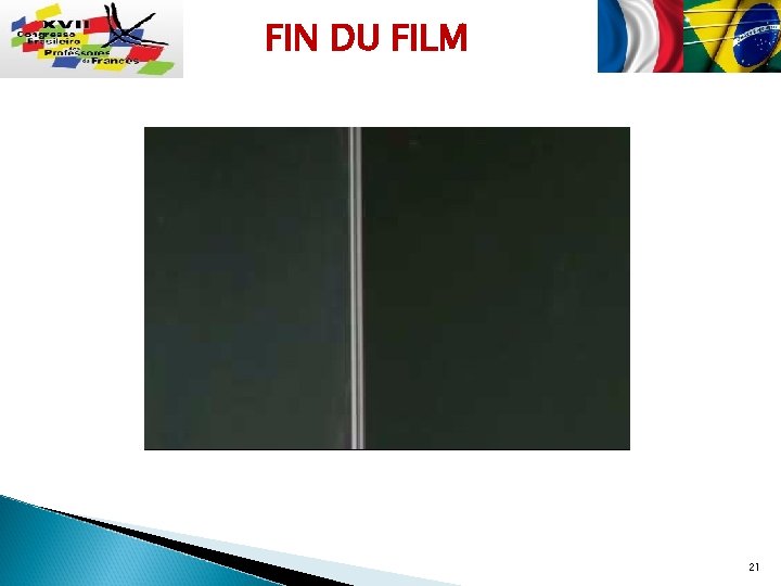 FIN DU FILM 21 