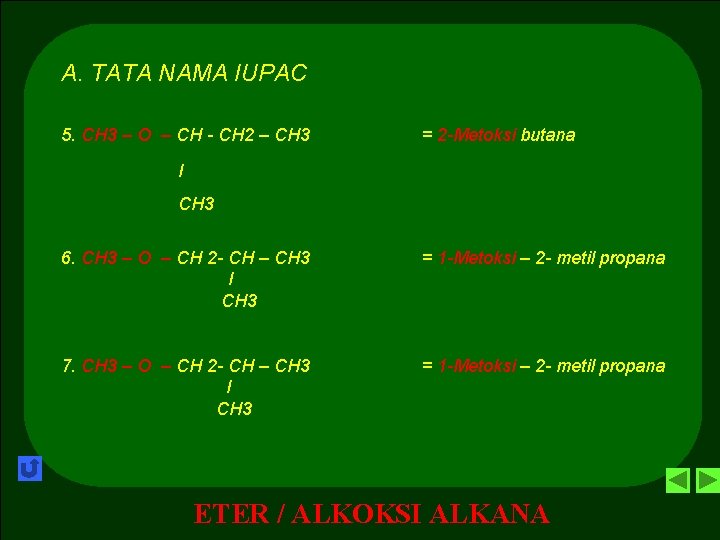 A. TATA NAMA IUPAC 5. CH 3 – O – CH - CH 2