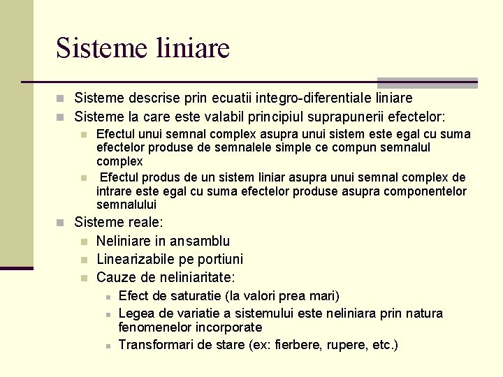 Sisteme liniare n Sisteme descrise prin ecuatii integro-diferentiale liniare n Sisteme la care este