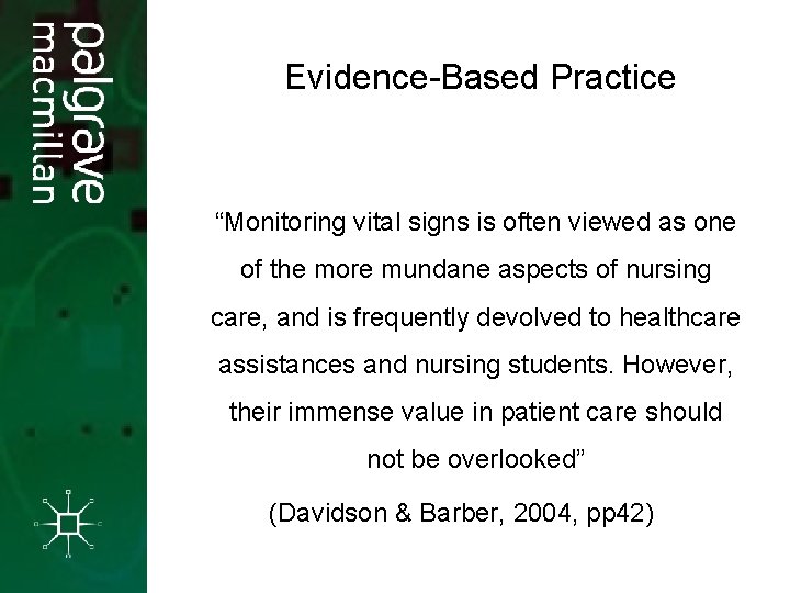 Evidence-Based Practice “Monitoring vital signs is often viewed as one of the more mundane Evidence-Based Practice “Monitoring vital signs is often viewed as one of the more mundane