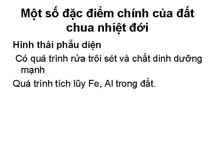 Một số đặc điểm chính của đất chua nhiệt đới Hình thái phẫu diện