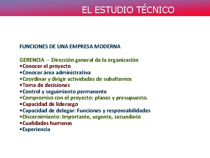 EL ESTUDIO TÉCNICO FUNCIONES DE UNA EMPRESA MODERNA GERENCIA - Dirección general de la