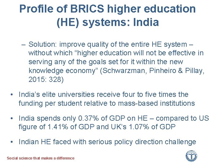 Profile of BRICS higher education (HE) systems: India – Solution: improve quality of the