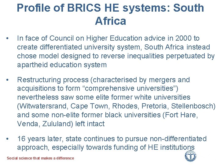 Profile of BRICS HE systems: South Africa • In face of Council on Higher