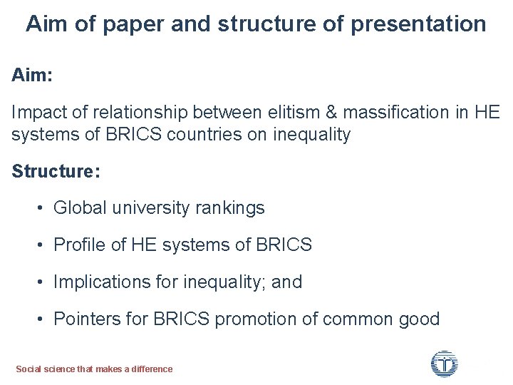 Aim of paper and structure of presentation Aim: Impact of relationship between elitism &
