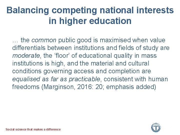 Balancing competing national interests in higher education … the common public good is maximised