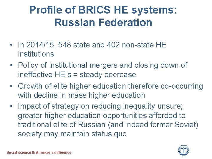 Profile of BRICS HE systems: Russian Federation • In 2014/15, 548 state and 402