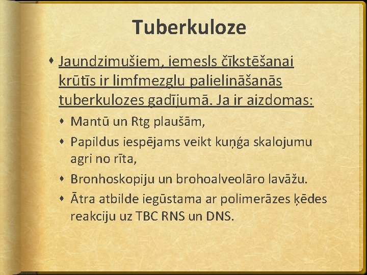 Tuberkuloze Jaundzimušiem, iemesls čīkstēšanai krūtīs ir limfmezglu palielināšanās tuberkulozes gadījumā. Ja ir aizdomas: Mantū