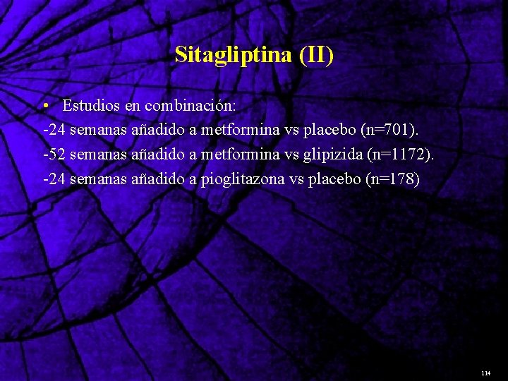 Sitagliptina (II) • Estudios en combinación: -24 semanas añadido a metformina vs placebo (n=701).