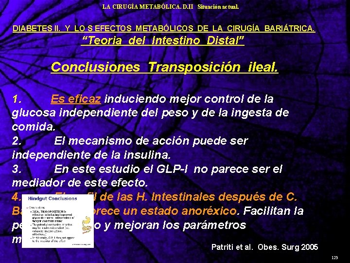 LA CIRUGÍA METABÓLICA. D. II Situación actual. DIABETES II. Y LO S EFECTOS METABÓLICOS