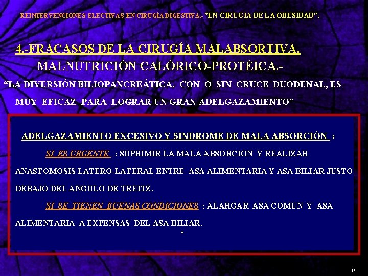  REINTERVENCIONES ELECTIVAS EN CIRUGÍA DIGESTIVA. - ”EN CIRUGIA DE LA OBESIDAD”. 4. -FRACASOS