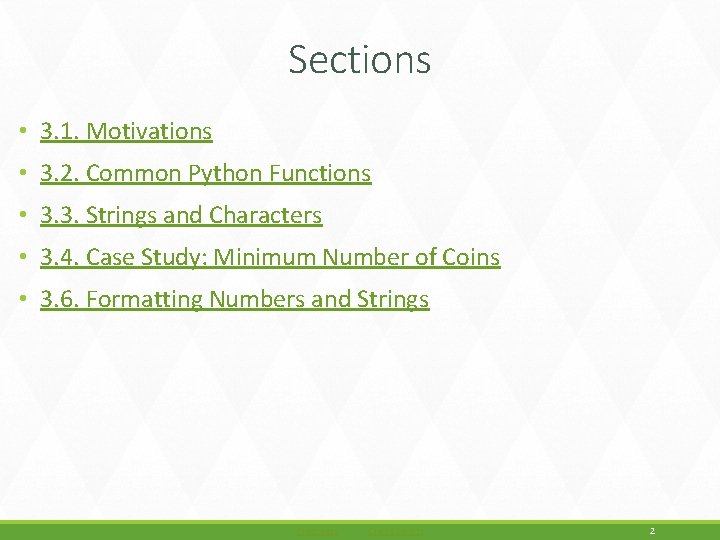 Sections • 3. 1. Motivations • 3. 2. Common Python Functions • 3. 3.