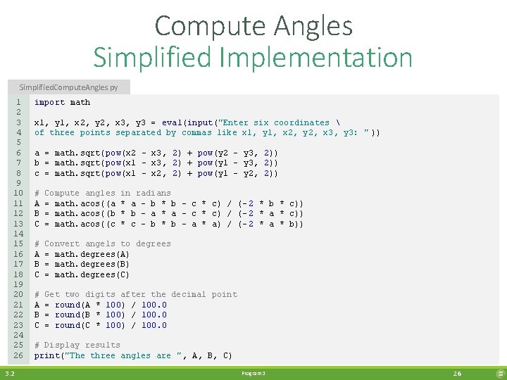 Compute Angles Simplified Implementation Simplified. Compute. Angles. py 1 2 3 4 5 6