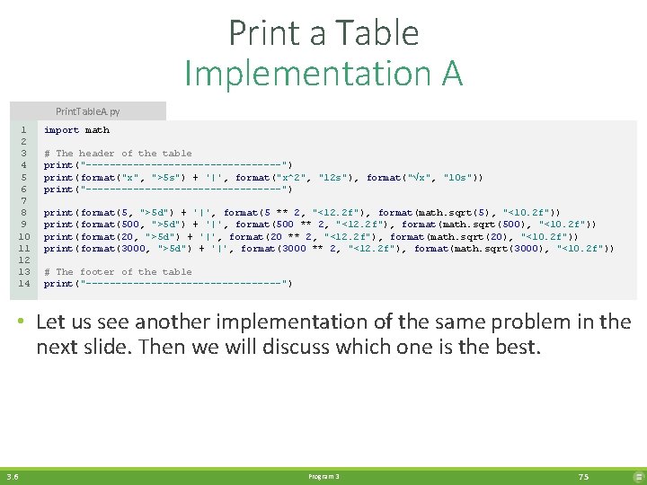 Print a Table Implementation A Print. Table. A. py 1 2 3 4 5
