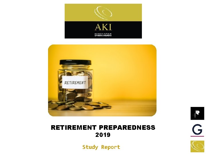 RETIREMENT PREPAREDNESS 2019 Study Report 1 