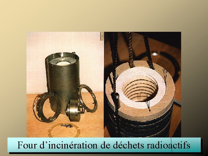 Four d’incinération de déchets radioactifs 