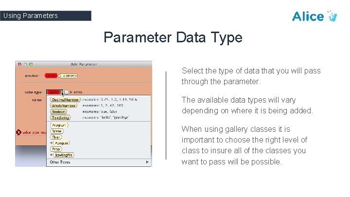 Using Parameters Parameter Data Type Select the type of data that you will pass