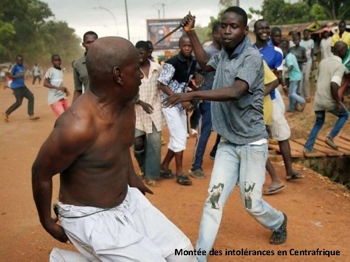 Montée des intolérances en Centrafrique 