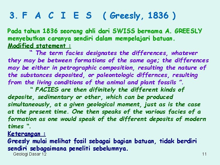 3. F A C I E S ( Greesly, 1836 ) Pada tahun 1836