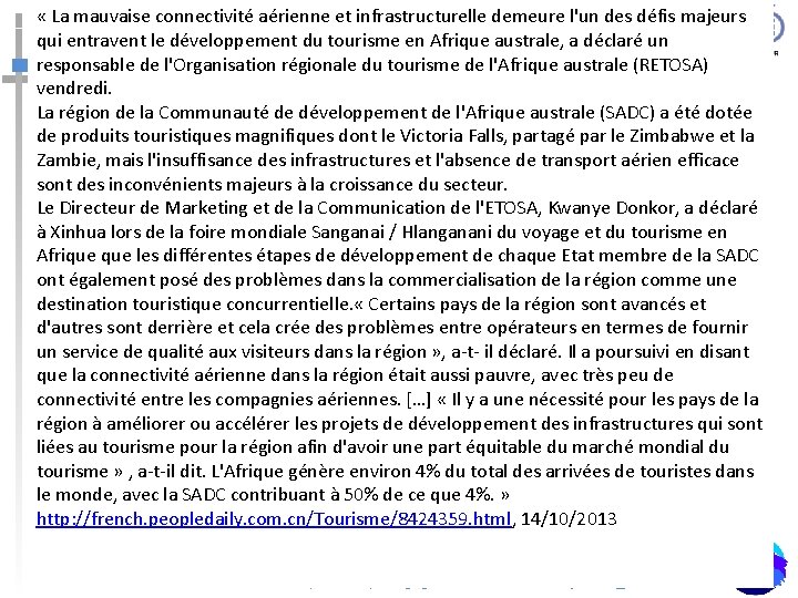  « La mauvaise connectivité aérienne et infrastructurelle demeure l'un des défis majeurs qui