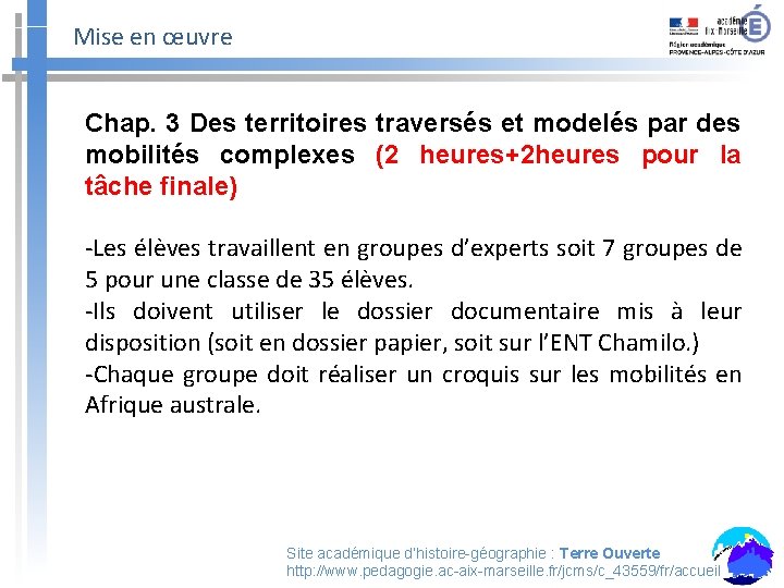 Mise en œuvre Chap. 3 Des territoires traversés et modelés par des mobilités complexes