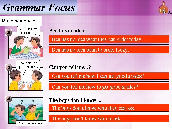 Grammar Focus Make sentences. What can we order today? Ben has no idea. . Grammar Focus Make sentences. What can we order today? Ben has no idea. .