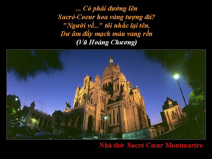 . . . Có phải đường lên Sacré-Coeur hoa vàng tượng đá? "Người về.